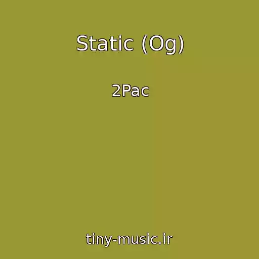 کاور آهنگ Static (Og) از 2Pac