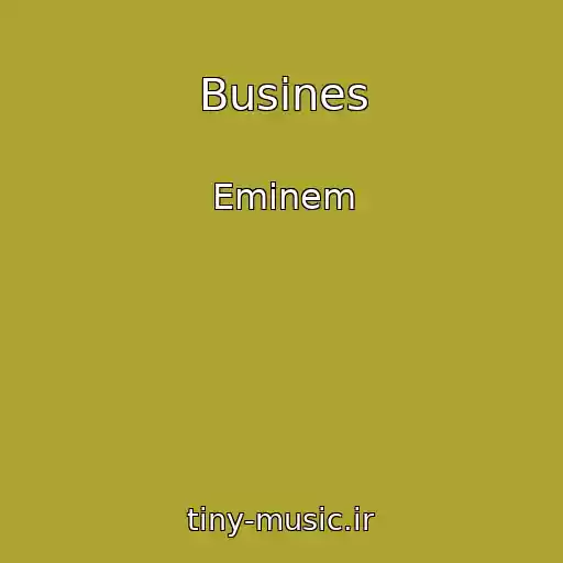 کاور آهنگ Busines از Eminem