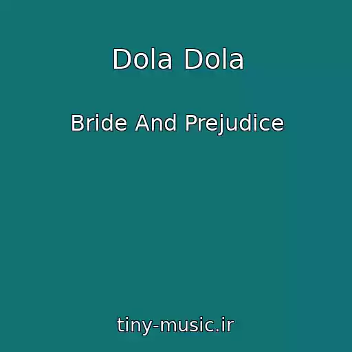 کاور آهنگ Dola Dola از Bride And Prejudice