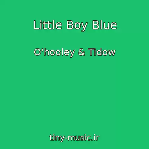 کاور آهنگ Little Boy Blue از O'hooley & Tidow