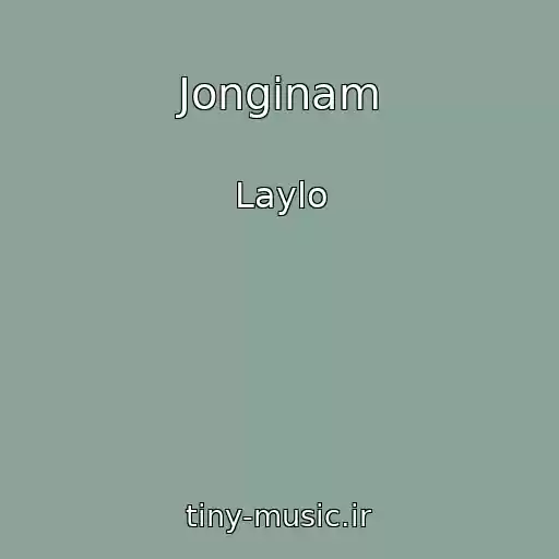 کاور آهنگ Jonginam از Laylo