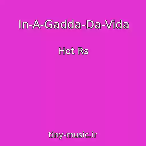 کاور آهنگ In-A-Gadda-Da-Vida از Hot Rs