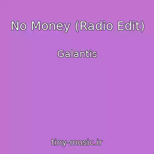 کاور آهنگ No Money (Radio Edit) از Galantis