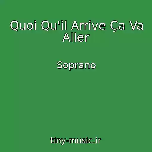 کاور آهنگ Quoi Qu'il Arrive Ça Va Aller از Soprano