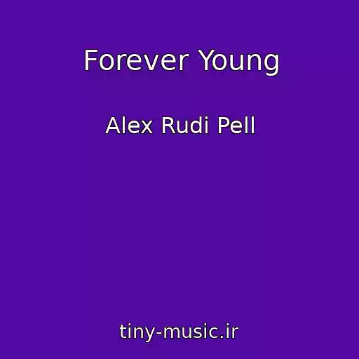 کاور آهنگ Forever Young از Alex Rudi Pell