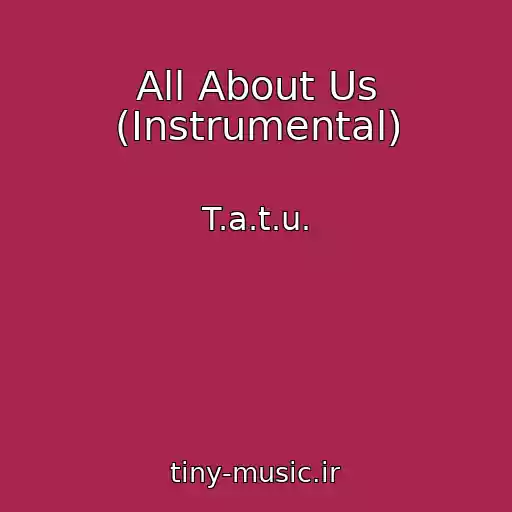 کاور آهنگ All About Us (Instrumental) از T.a.t.u.