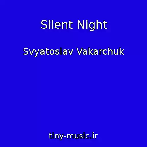 کاور آهنگ Silent Night از Svyatoslav Vakarchuk