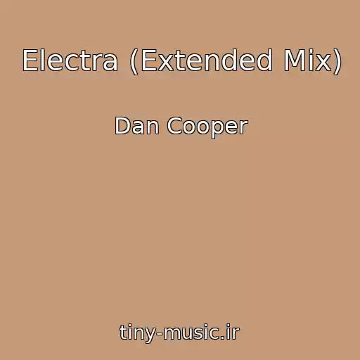 کاور آهنگ Electra (Extended Mix) از Dan Cooper