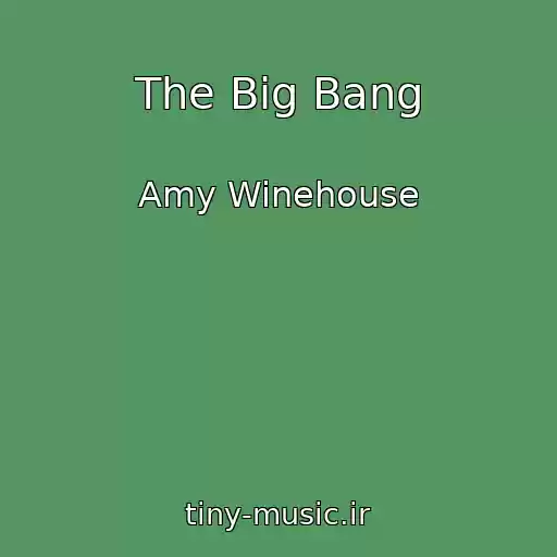کاور آهنگ The Big Bang از Amy Winehouse