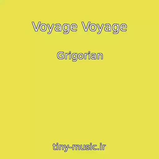 کاور آهنگ Voyage Voyage از Grigorian