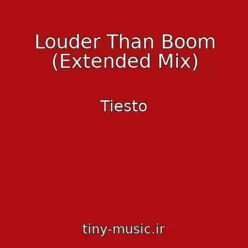 کاور آهنگ Louder Than Boom (Extended Mix) از Tiesto