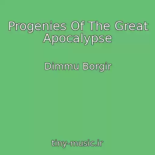 کاور آهنگ Progenies Of The Great Apocalypse از Dimmu Borgir
