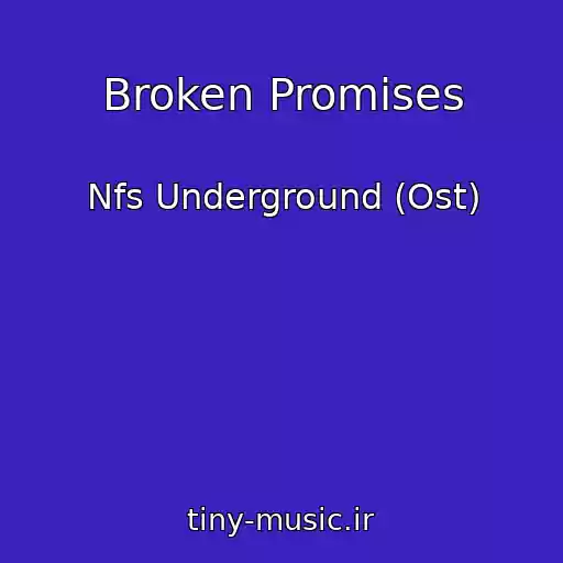کاور آهنگ Broken Promises از Nfs Underground (Ost)