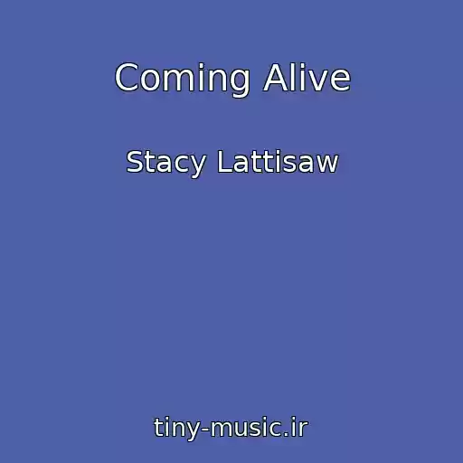 کاور آهنگ Coming Alive از Stacy Lattisaw