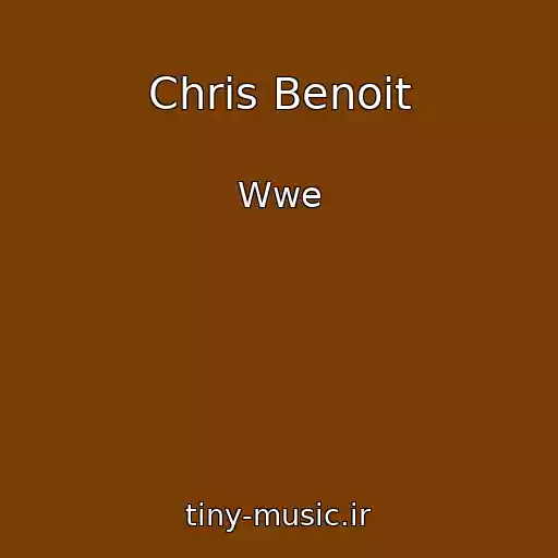 کاور آهنگ Chris Benoit از Wwe