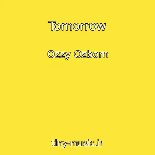 کاور آهنگ Tomorrow از Ozzy Ozborn