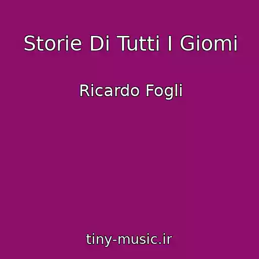 کاور آهنگ Storie Di Tutti I Giomi از Ricardo Fogli
