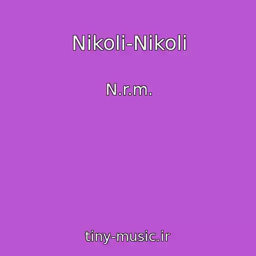 کاور آهنگ Nіkolі-Nіkolі از N.r.m.
