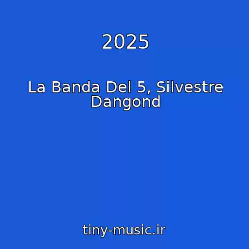 کاور آهنگ 2025 از La Banda Del 5, Silvestre Dangond