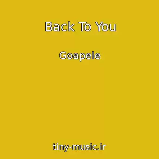 کاور آهنگ Back To You از Goapele