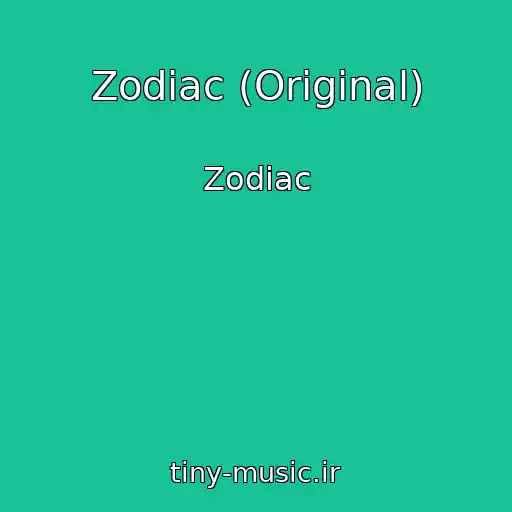 کاور آهنگ Zodiac (Original) از Zodiac