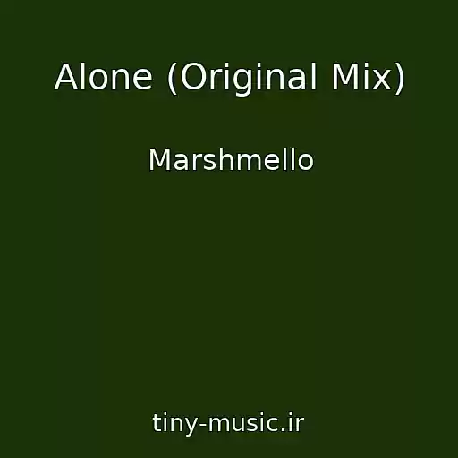کاور آهنگ Alone (Original Mix) از Marshmello