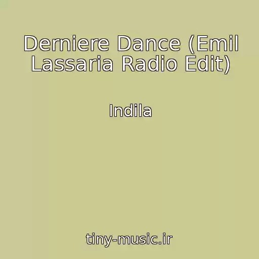 کاور آهنگ Derniere Dance (Emil Lassaria Radio Edit) از Indila