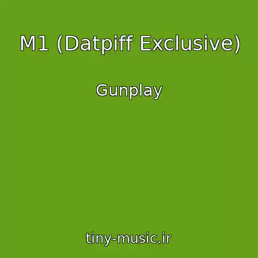 کاور آهنگ M1 (Datpiff Exclusive) از Gunplay
