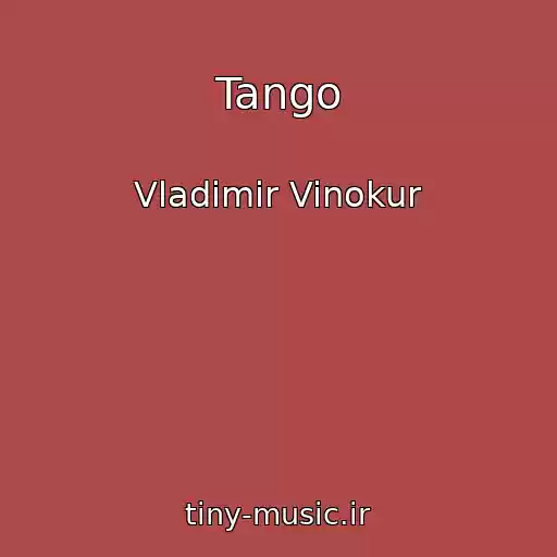 کاور آهنگ Tango از Vladimir Vinokur