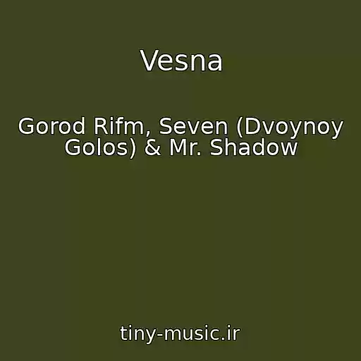 کاور آهنگ Vesna از Gorod Rifm, Seven (Dvoynoy Golos) & Mr. Shadow