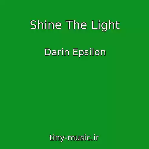 کاور آهنگ Shine The Light از Darin Epsilon