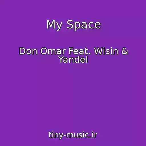 کاور آهنگ My Space از Don Omar Feat. Wisin & Yandel