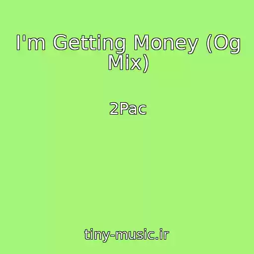 کاور آهنگ I'm Getting Money (Og Mix) از 2Pac