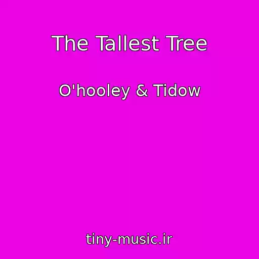 کاور آهنگ The Tallest Tree از O'hooley & Tidow
