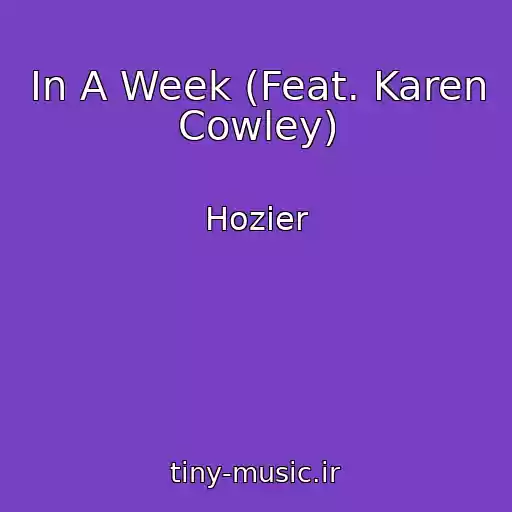کاور آهنگ In A Week (Feat. Karen Cowley) از Hozier