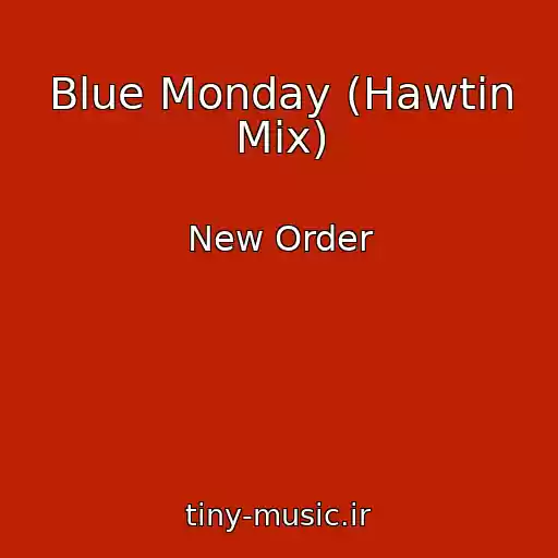 کاور آهنگ Blue Monday (Hawtin Mix) از New Order