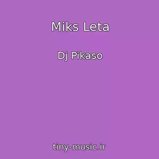 کاور آهنگ Miks Leta از Dj Pikaso