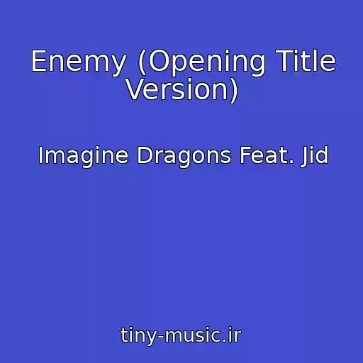 کاور آهنگ Enemy (Opening Title Version) از Imagine Dragons Feat. Jid