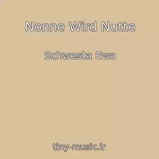 کاور آهنگ Nonne Wird Nutte از Schwesta Ewa