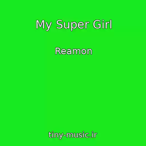 کاور آهنگ My Super Girl از Reamon