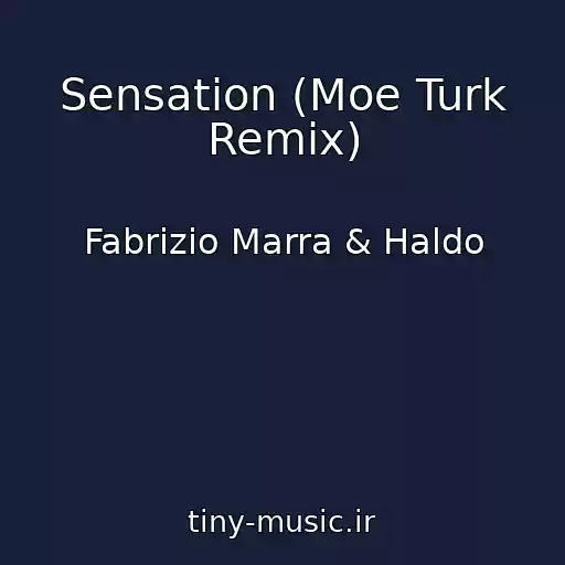 کاور آهنگ Sensation (Moe Turk Remix) از Fabrizio Marra & Haldo