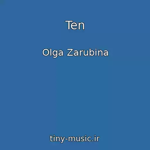 کاور آهنگ Ten از Olga Zarubina