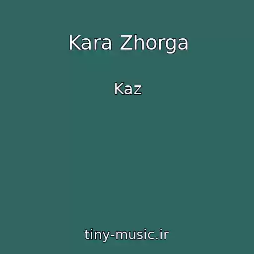 کاور آهنگ Kara Zhorga از Kaz