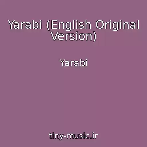 کاور آهنگ Yarabi (English Original Version) از Yarabi