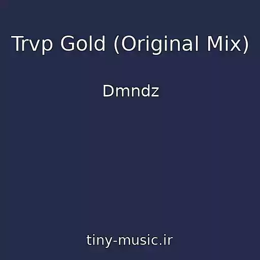 کاور آهنگ Trvp Gold (Original Mix) از Dmndz