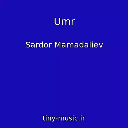 کاور آهنگ Umr از Sardor Mamadaliev