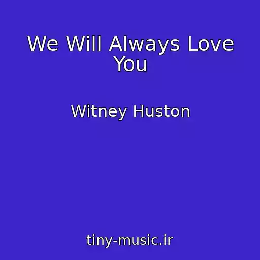 کاور آهنگ We Will Always Love You از Witney Huston