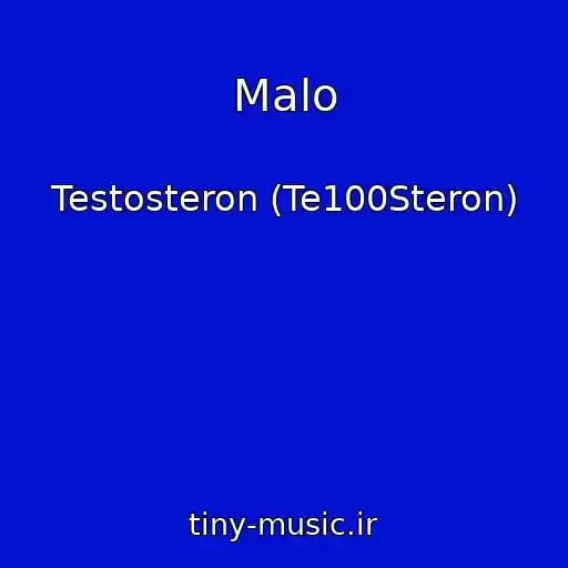 کاور آهنگ Malo از Testosteron (Te100Steron)