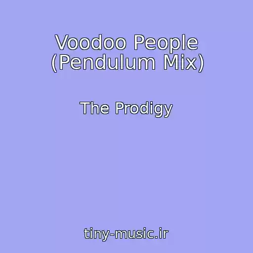 کاور آهنگ Voodoo People (Pendulum Mix) از The Prodigy