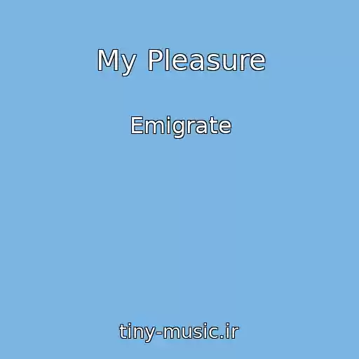 کاور آهنگ My Pleasure از Emigrate